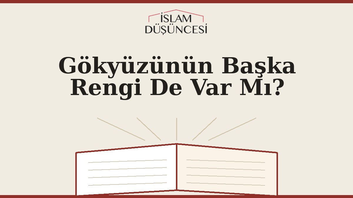 Gökyüzünün Başka Rengi De Var Mı?