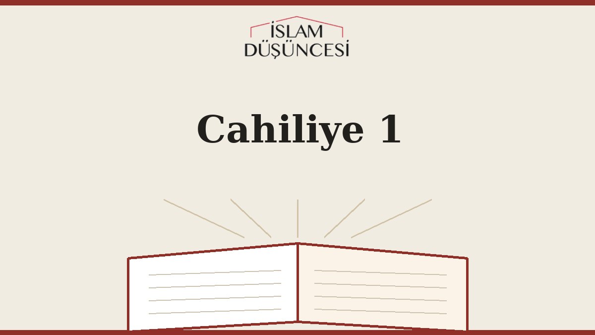 Cahiliye 1