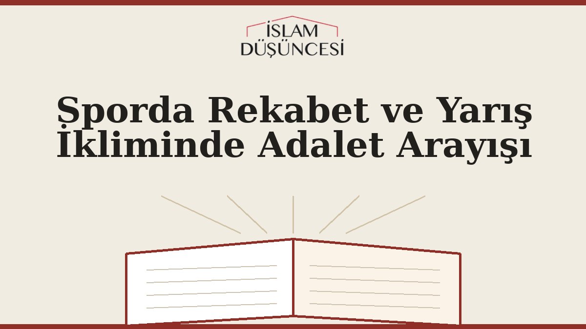 Sporda Rekabet ve Yarış İkliminde Adalet Arayışı