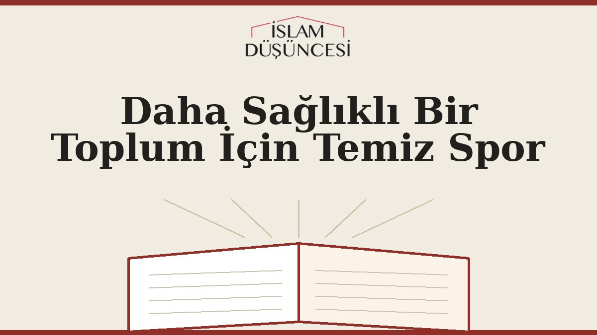 Daha Sağlıklı Bir Toplum İçin Temiz Spor