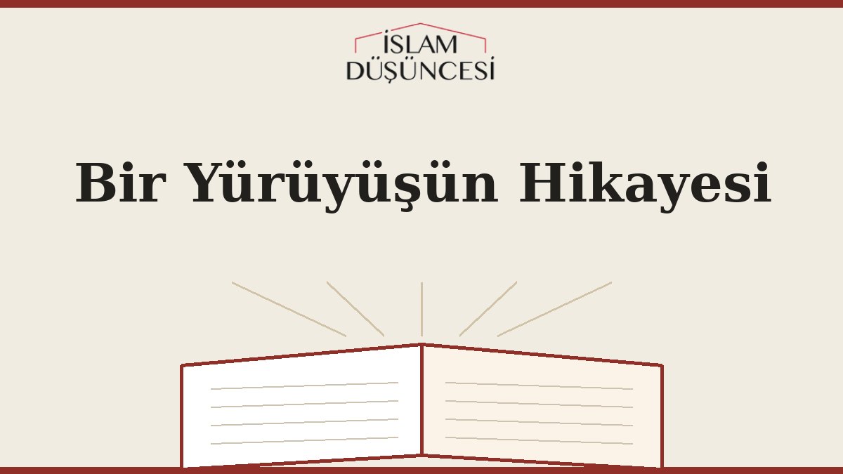 Bir Yürüyüşün Hikayesi