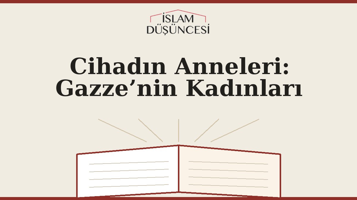 Cihadın Anneleri: Gazze’nin Kadınları