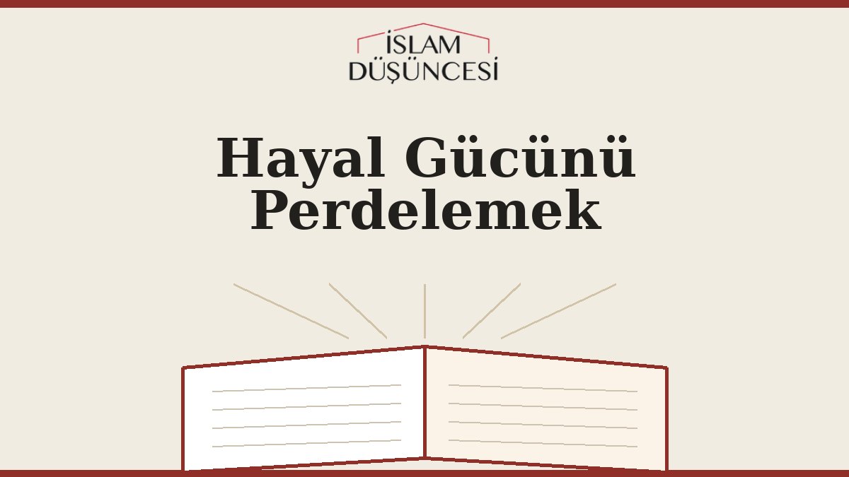 Hayal Gücünü Perdelemek