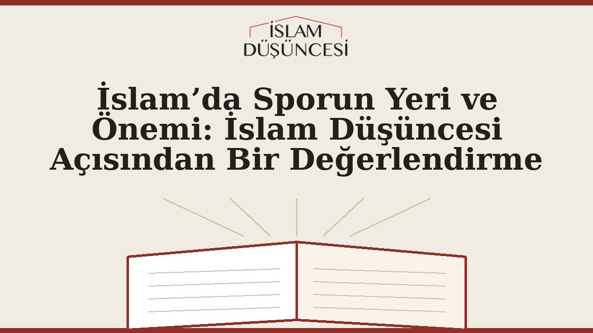 İslam’da Sporun Yeri ve Önemi: İslam Düşüncesi Açısından Bir Değerlendirme