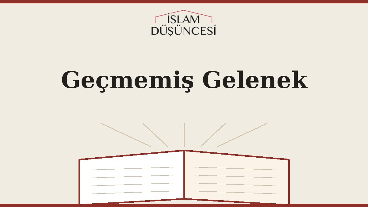 Geçmemiş Gelenek