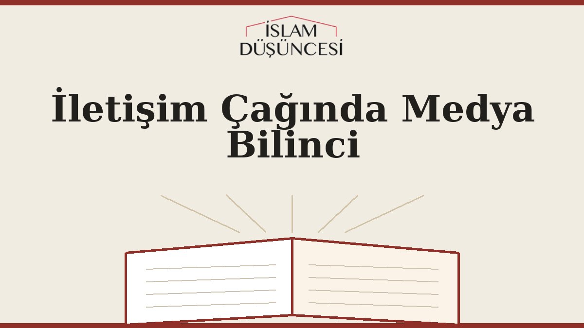 İletişim Çağında Medya Bilinci