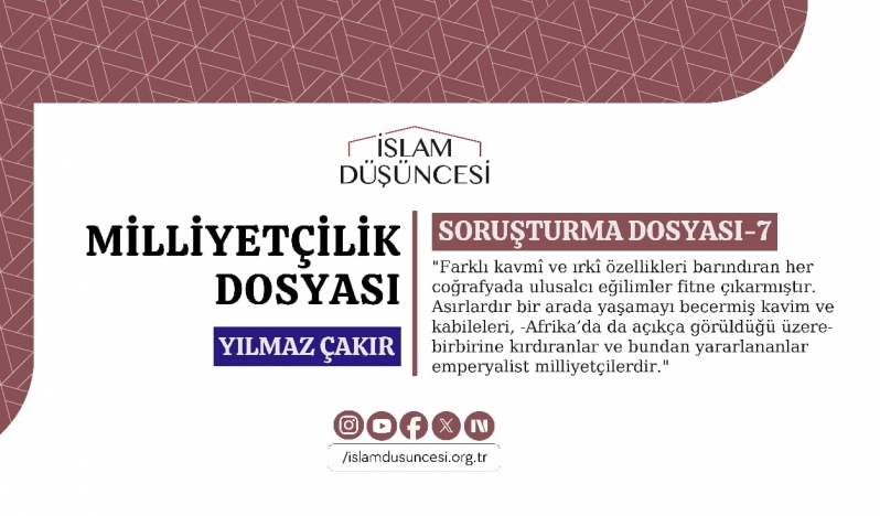 Yılmaz Çakır: Asırlardır bir arada yaşamayı becermiş kavim ve kabileleri birbirine kırdıranlar ve bundan yararlananlar emperyalist milliyetçilerdir