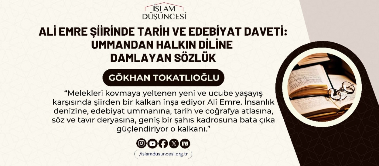 Ali Emre Şiirinde Tarih ve Edebiyat Daveti: Ummandan Halkin Di̇li̇ne Damlayan Sözlük