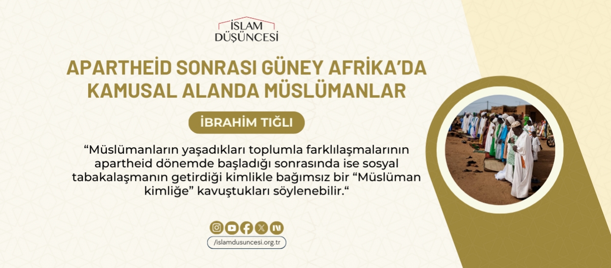 Apartheid Sonrası Güney Afrika’da Kamusal Alanda Müslümanlar