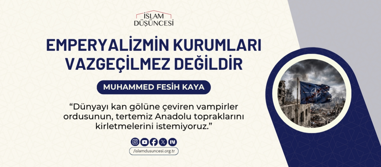 Emperyalizmin Kurumları Vazgeçilmez Değildir