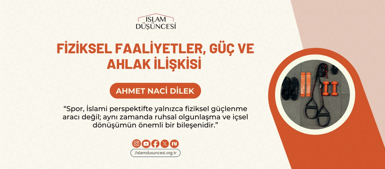 Fiziksel Faaliyetler, Güç ve Ahlak İlişkisi