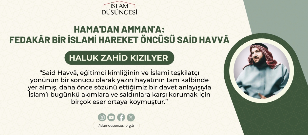 Hama'dan Amman'a: Fedakâr Bir İslami Hareket Öncüsü Said Havvâ