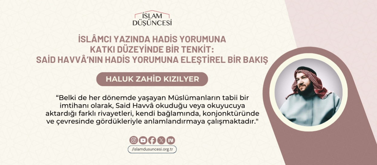 İslâmcı Yazında Hadis Yorumuna Katkı Düzeyinde Bir Tenkit: Said Havvâ’nın Hadis Yorumuna Eleştirel Bir Bakış