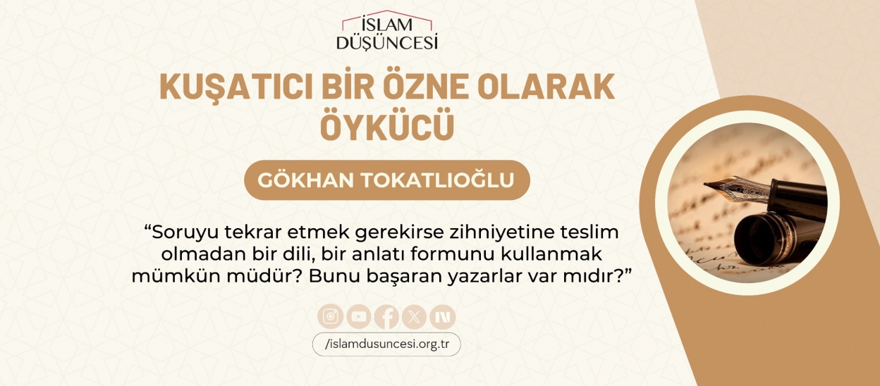 Kuşatıcı Bir Özne Olarak Öykücü