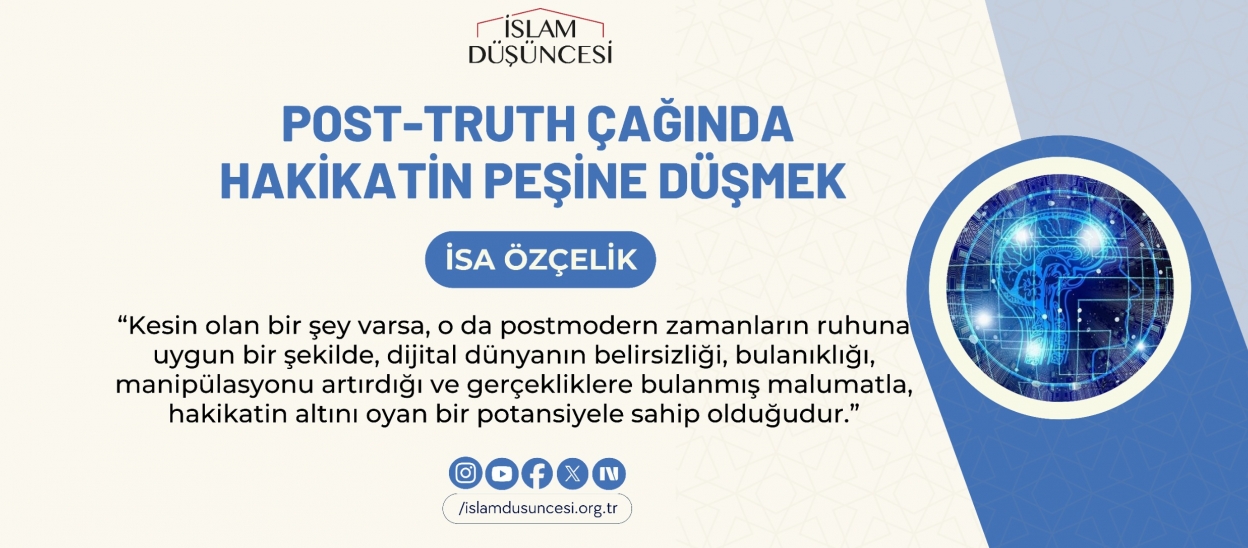 Post-Truth Çağında Hakikatin Peşine Düşmek
