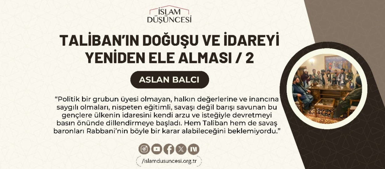 Taliban’ın Doğuşu ve İdareyi Yeniden Ele Alması - 2