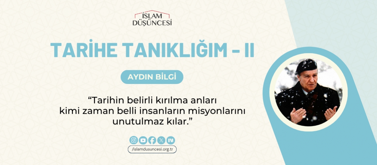 Tarihe Tanıklığım - II