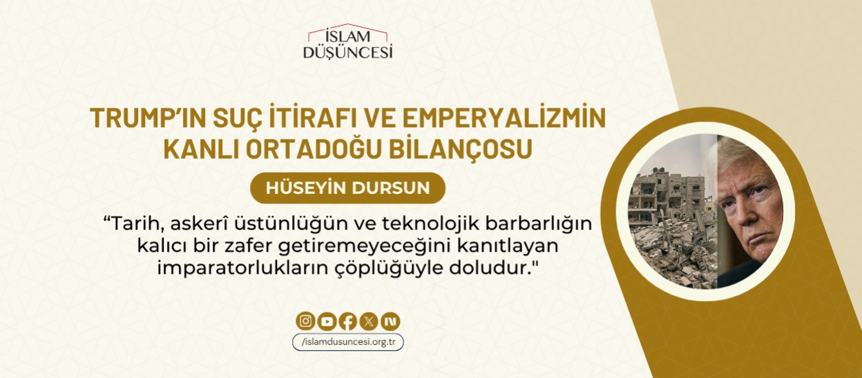 Trump'ın Suç İtirafı ve Emperyalizmin Kanlı Ortadoğu Bilançosu