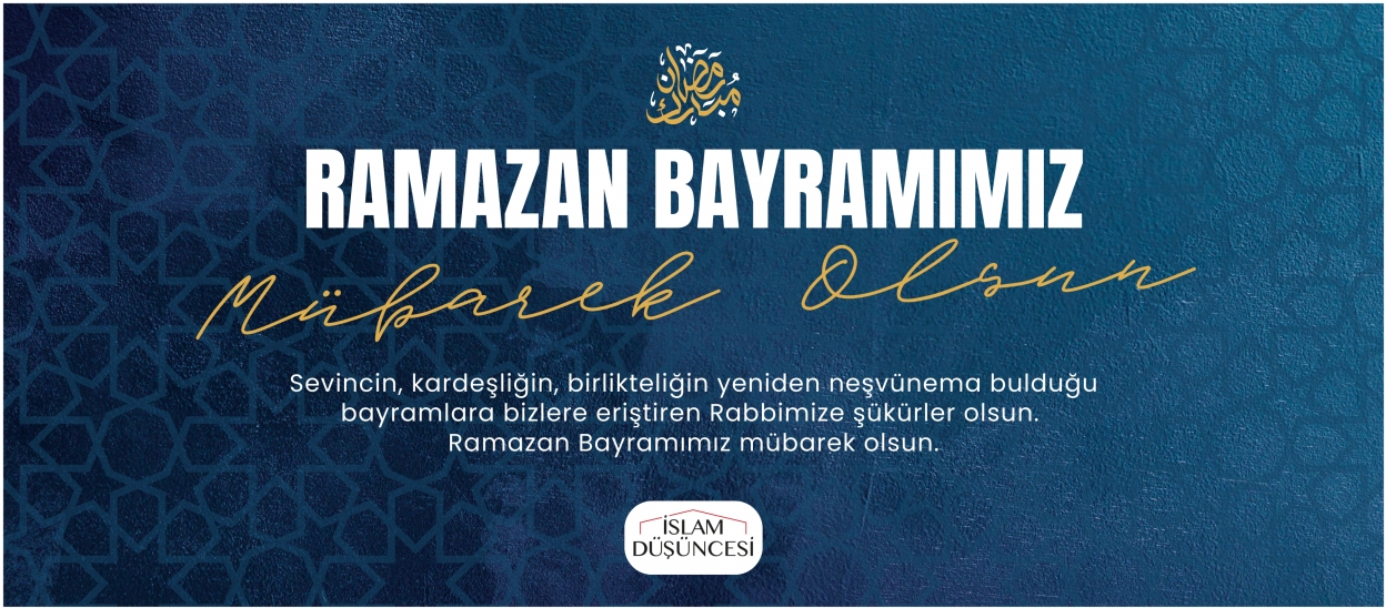 Ramazan Bayramımız Mübarek Olsun