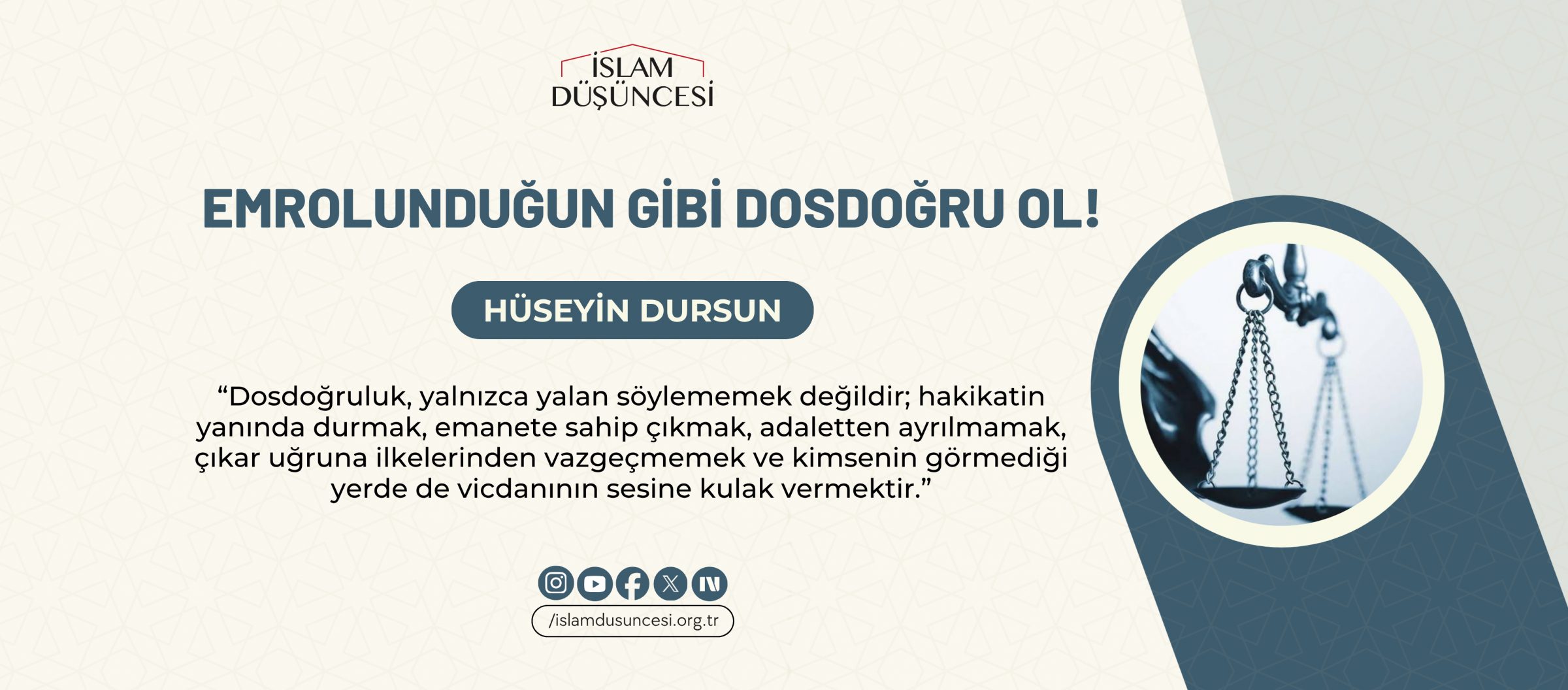 Emrolunduğun Gibi Dosdoğru Ol!